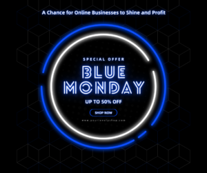 How to sell on Blue Monday